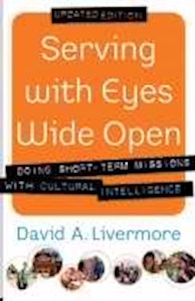 Serving With Eyes Wide Open (Updated) by Livermore David A