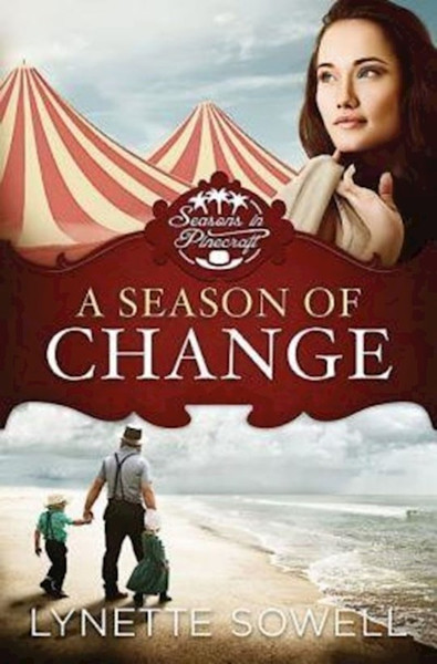 Season Of Change (Seasons In Pinecraft V1) by Sowell Lynette