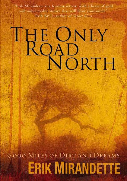 Only Road North by Mirandette Erik