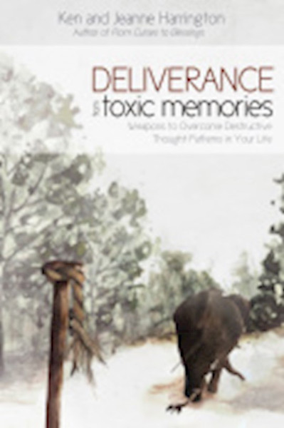 Deliverance From Toxic Memories by Harrington Ken