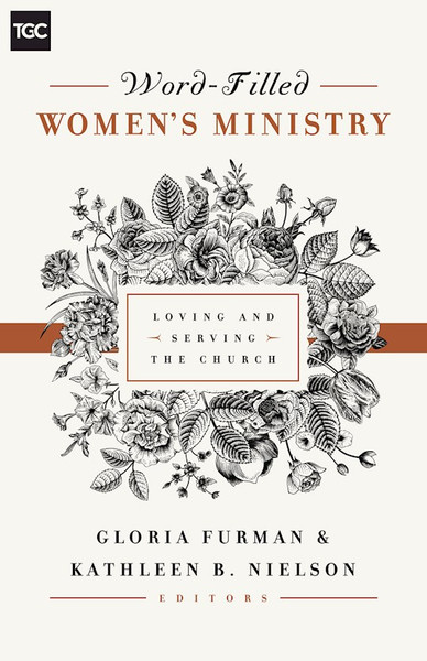 Word-Filled Women's Ministry by Furman/Nielson