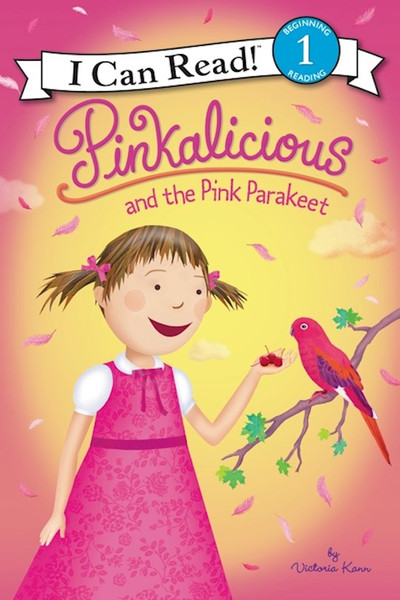 Pinkalicious And The Pink Parakeet (I Can Read! 1) by Kann Victoria
