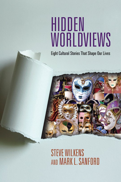 Hidden Worldviews by Wilkens Steve