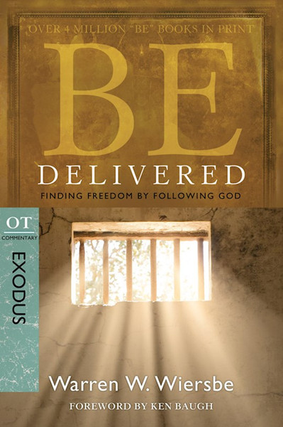 Be Delivered (Exodus) (Repack) (Be Series Commentary) by Wiersbe Warren
