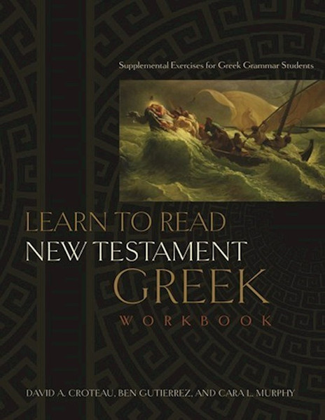 Learn To Read New Testament Greek Workbook by Gutip¬Rrez Ben