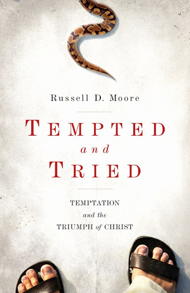 Tempted And Tried by Moore Russell D
