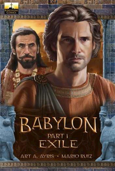 Babylon Volume 1: Exile (Bible Comic Book) by Ayris Art