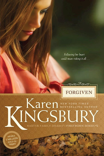 Forgiven (Firstborn Series V2) (Repack) by Kingsbury Karen