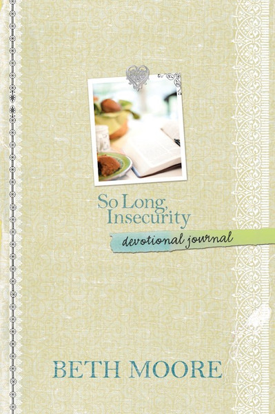 So Long Insecurity Devotional Journal by Moore Beth