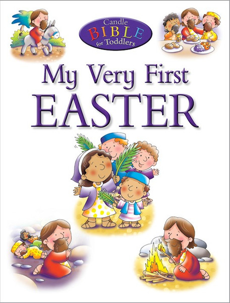 My Very First Easter (Candle Bible For Toddlers) by David Juliet