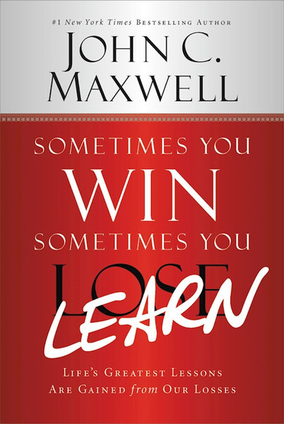 Sometimes You Win--Sometimes You Learn-Softcover by Maxwell John C