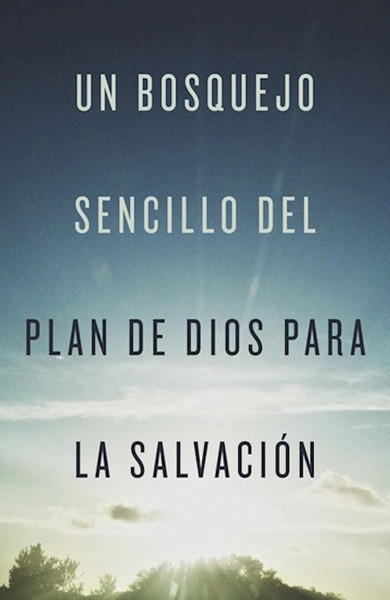 Tracto-Un Bosquejo Sencillo del Plan de Dios para la Salvacion (A Simple Outline Of God's Way Of Salvation) (Pack Of 25) by Good News Tracts
