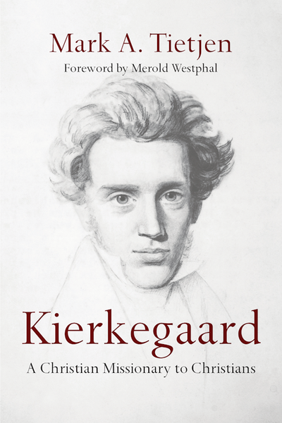 Kierkegaard by Tietjen Mark A