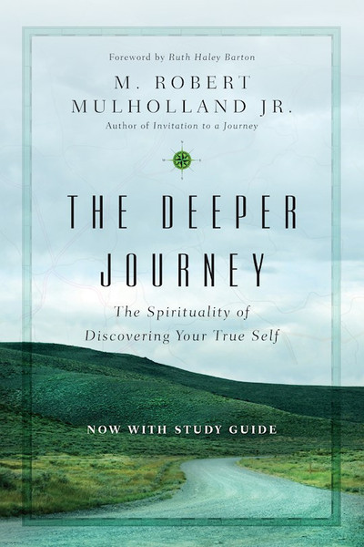 Deeper Journey w/Study Guide by Mulholland Jr. Rob