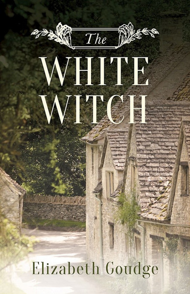 The White Witch by Goudge Elizabeth