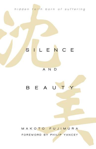 Silence And Beauty by Fujimura Makoto