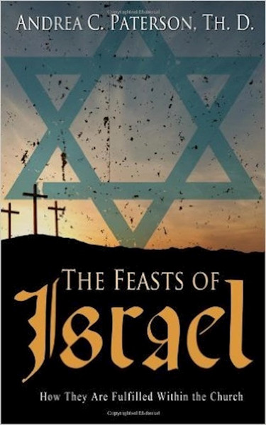 Feasts Of Israel The by Paterson Andrea
