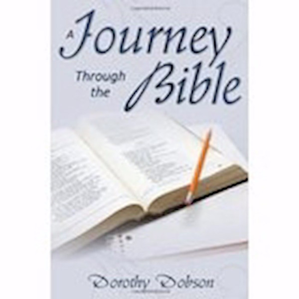 Journey Through The Bible A by Dobson Dorothy