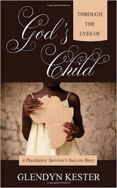 Through The Eyes Of God's Child by Kessler Ron