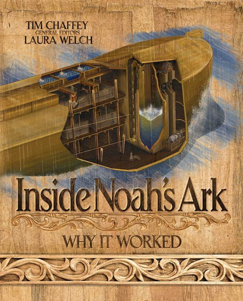 Inside Noah's Ark: Why It Worked by Welch Laura