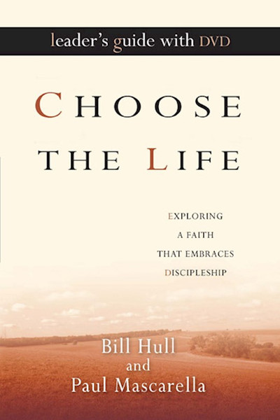Choose The Life Leader's Guide With DVD by Hull/Stovall
