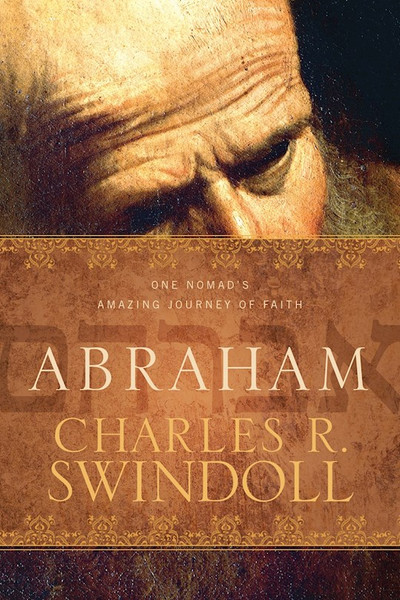 Abraham-Softcover by Swindoll Charles R