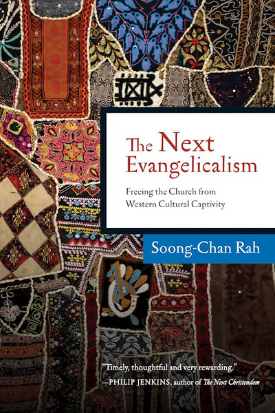 The Next Evangelicalism by Rah Soong-Chan