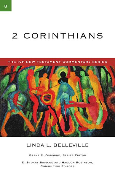 2 Corinthians (The IVP New Testament Commentary Series) by Belleville Linda L