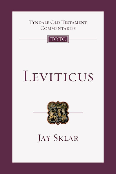 Leviticus (Tyndale Old Testament Commentaries #03) by Sklar Jay