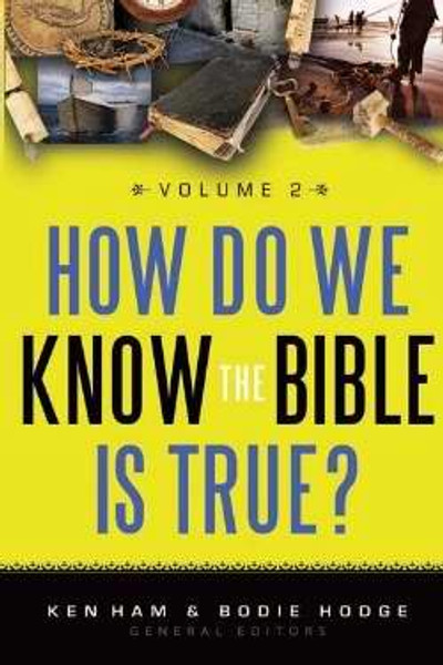 How Do We Know The Bible Is True? V2 by Ham/Hodge
