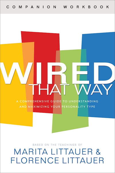 Wired That Way Companion Workbook by Littauer Marita