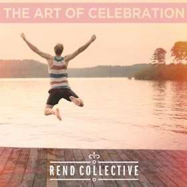 Audio CD-The Art Of Celebration by Rend Collective