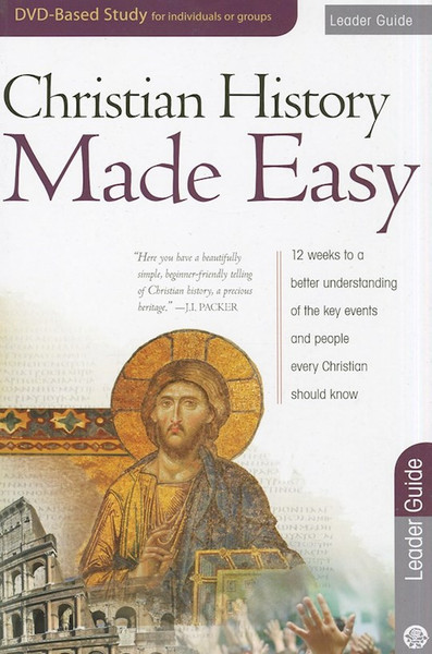 Christian History Made Easy Leader Guide by Jones Timothy Paul