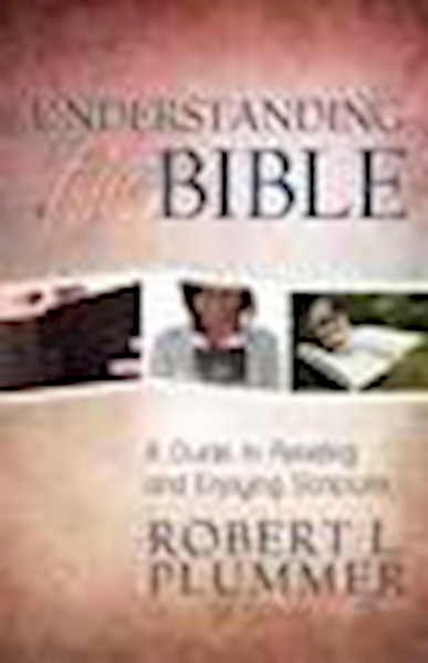 Understanding The Bible by Plummer Robert L