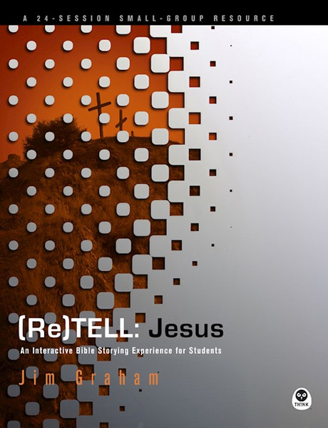 (Re)Tell: Jesus by Graham Jim