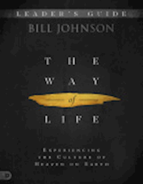 The Way Of Life Leader'S Guide by Johnson Bill