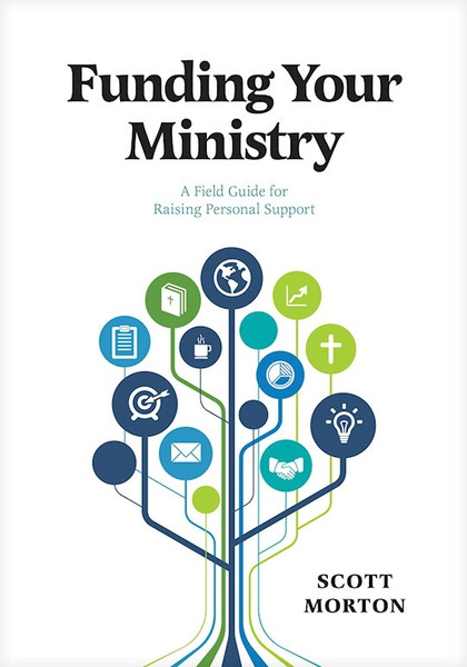 Funding Your Ministry (Updated Third Edition) by Morton Scott