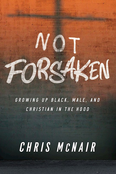 Not Forsaken by McNair Chris