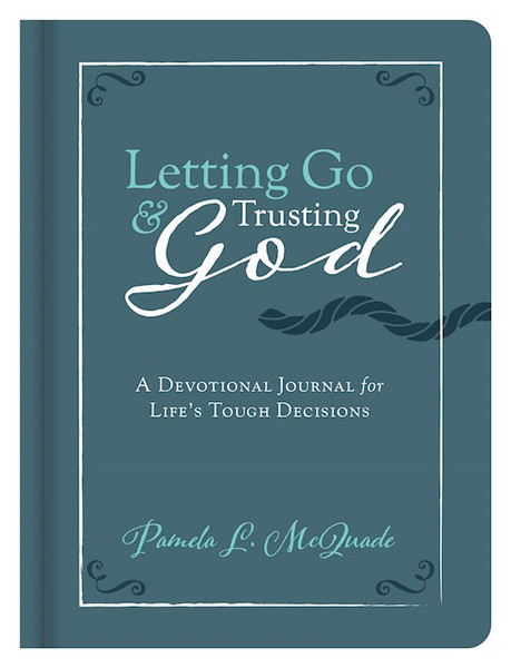 Letting Go And Trusting God-Hardcover by McQuade Pamela