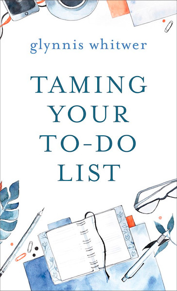 Taming Your To-Do List by Whitwer Glynnis