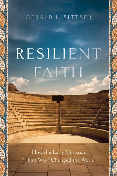Resilient Faith by Sittser Gerald L
