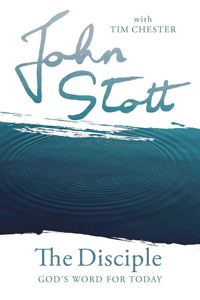 The Disciple (God's Word For Today) by Stott John