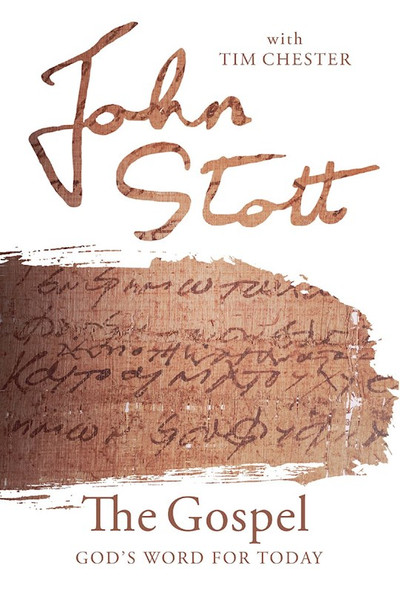 The Gospel (God's Word For Today) by Stott John