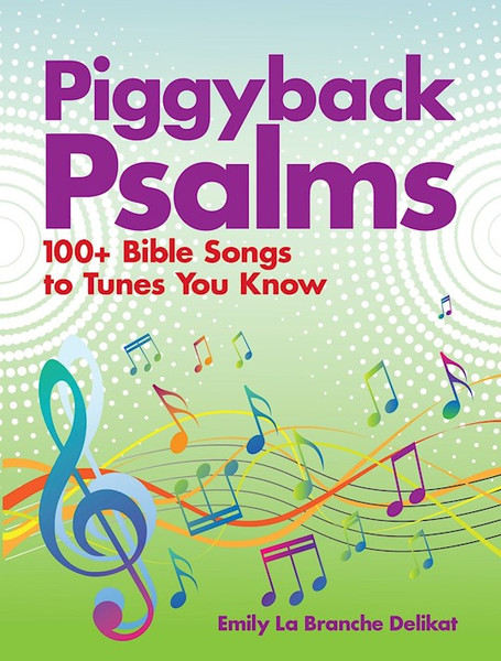 Piggyback Psalms by La Branche-Delikat