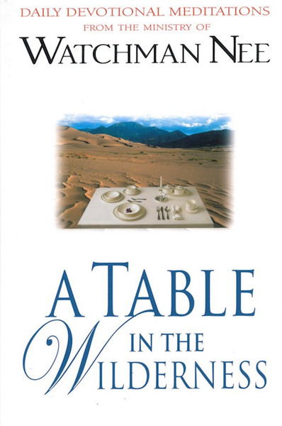 A Table In The Wilderness by Nee Watchman