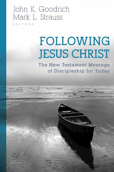 Following Jesus Christ by Goodrich John K