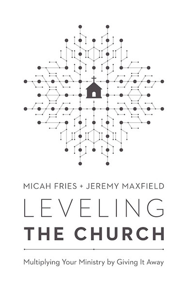 Leveling The Church by Fries Micah