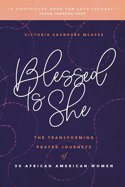 Blessed Is She by Saunders-McAfee Vi
