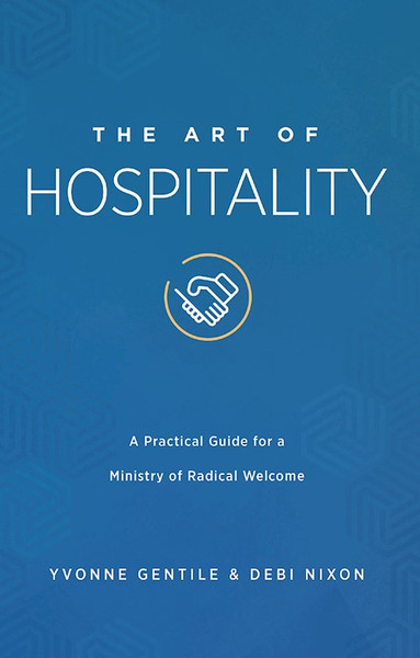 The Art Of Hospitality by Nixon/Gentile