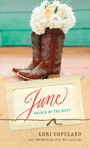 June (Brides Of The West #2) by Copeland Lori
